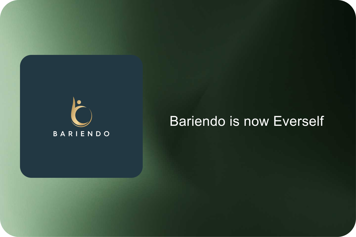 Bariendo is now Everself