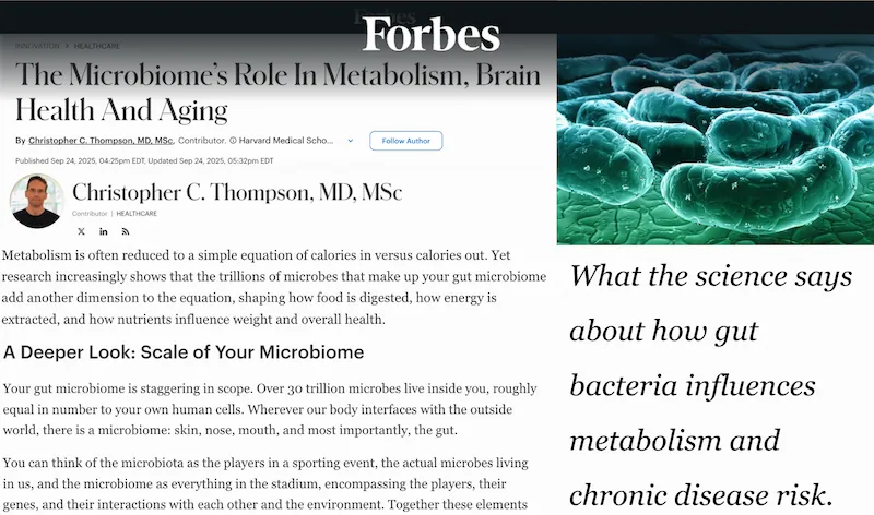 Artículo de Forbes sobre cómo el microbioma intestinal afecta el metabolismo, la salud cerebral, el envejecimiento y el riesgo de enfermedades crónicas.